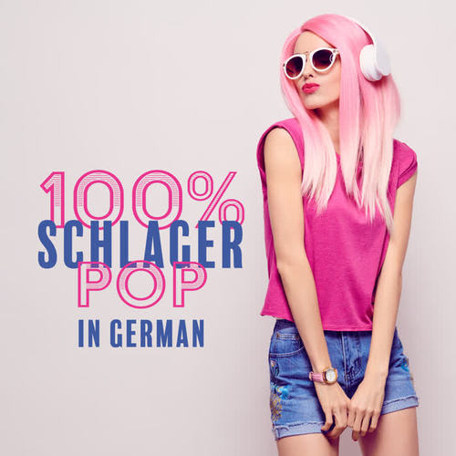 100% Schlager Pop - In German