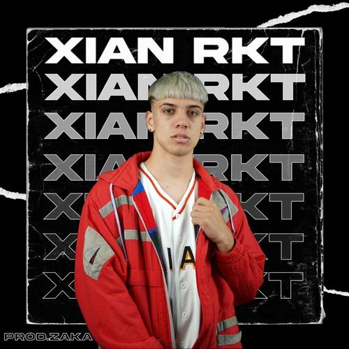 XIAN RKT (feat. Xian) [Explicit]