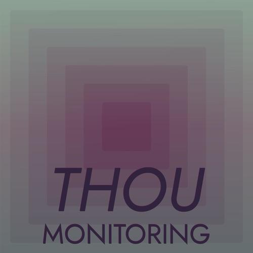 Thou Monitoring