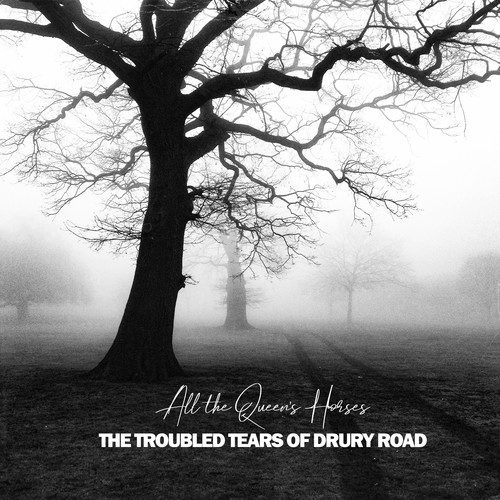 The Troubled Tears of Drury Road