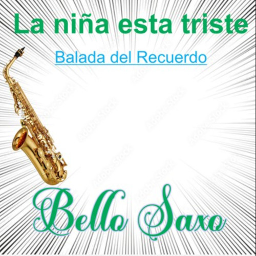 La niña está triste/Balada del recuerdo