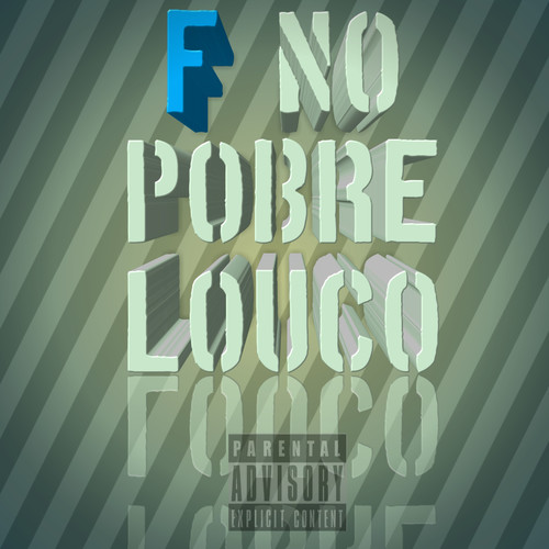 Fé no Pobre Louco (Explicit)