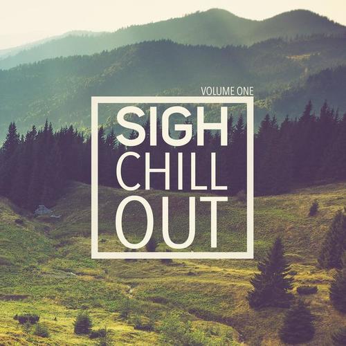 Sigh Chill Out, Vol 1