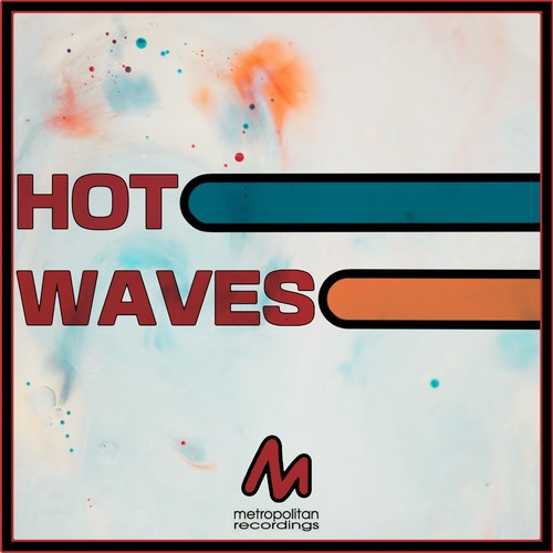 Hot Waves