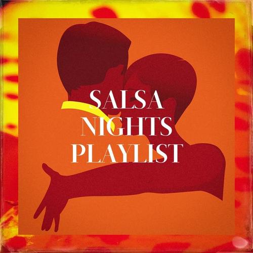 Salsa Nights Playlist