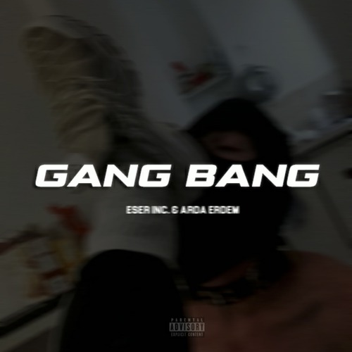 Gang Bang (Explicit)