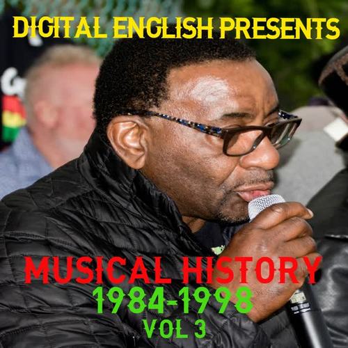 Digital English Presents Musical History 1984-1998, Vol. 3 (Explicit)