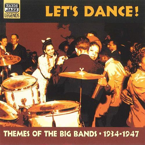 THEMES OF THE BIG BANDS: Let's Dance! (1934-1947)