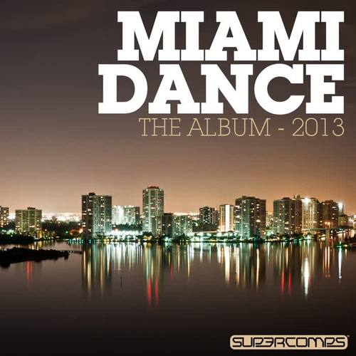 Miami Dance: The Album - 2013