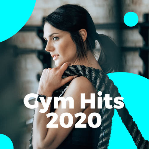 Gym Hits 2020 (Explicit)