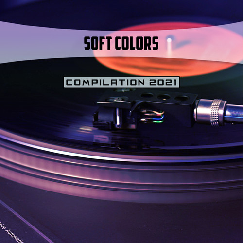 Soft Colors Compilation 2021 (Explicit)