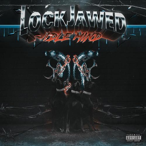 Lock Jawed (Explicit)