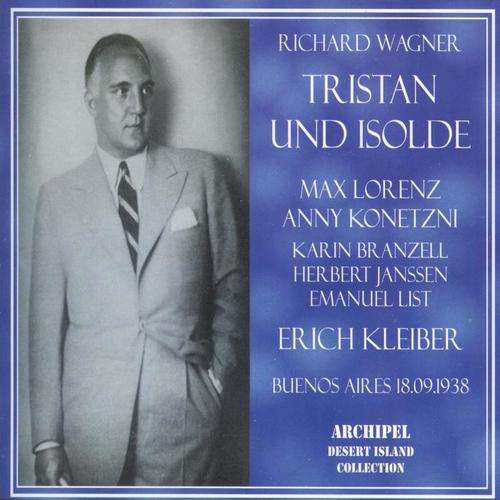 Richard Wagner : Tristan Und Isolde (Buenos Aires 18.09.1938)
