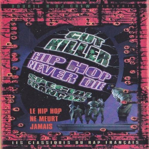 Hip Hop Never Die (French Mix) [Explicit]