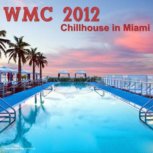 WMC 2012: Chillhouse in Miami