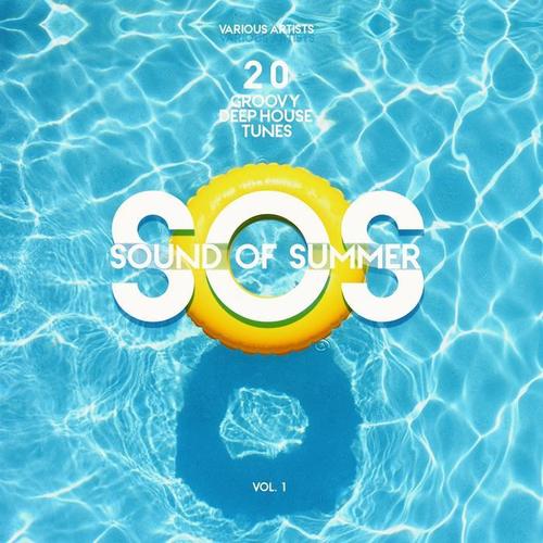 SOS (Sound of Summer) [20 Groovy Deep-House Tunes] , Vol. 1