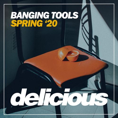 Banging Tools Spring '20