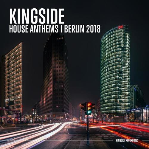 Kingside House Anthems - Berlin 2018