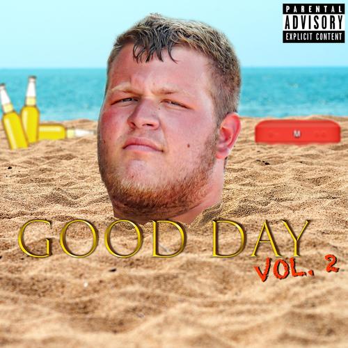 Good Day, Vol. 2 (Explicit)