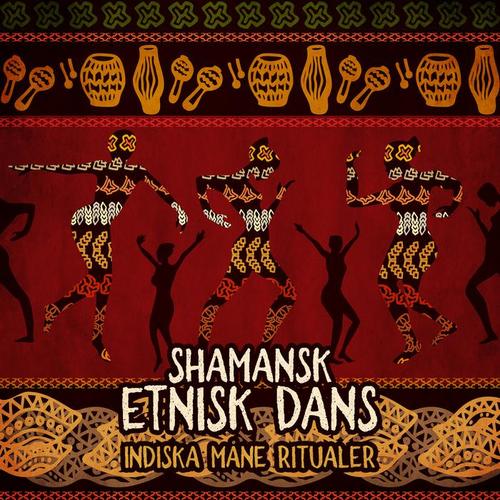 Shamansk etnisk dans - Indiska måne ritualer