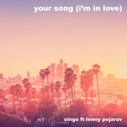 Your Song (I'm in Love)