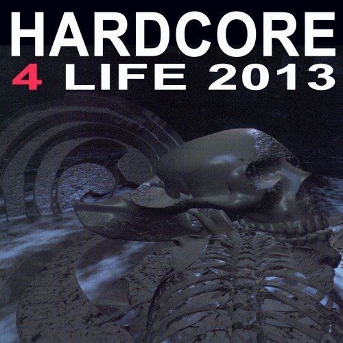 Hardcore 4 Life 2013