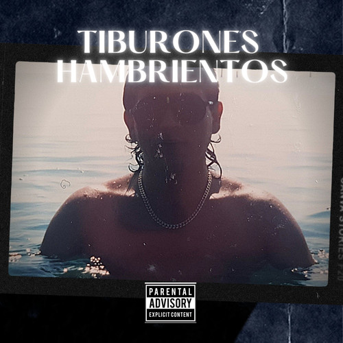 Tiburones Hambrientos (Explicit)