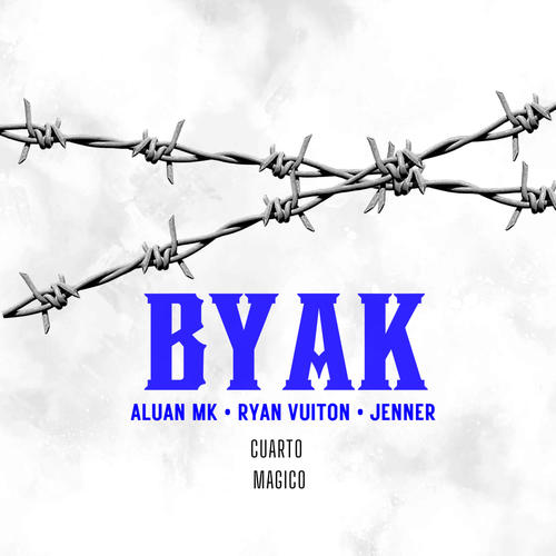 Byak (feat. JENNER & Ryan Vuitton) [Explicit]