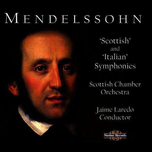 Mendelssohn: Scottish and Italian Symphonies