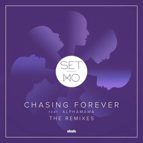 Chasing Forever (Remixes)