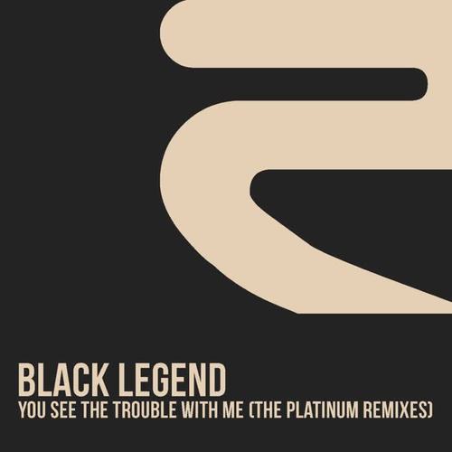 You See the Trouble with Me (The Platinum Remixes)