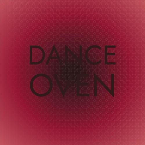Dance Oven