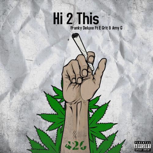 High 2 This (feat. E grit & Amy G) [Explicit]