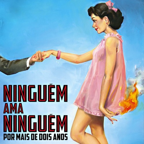 Ninguém Ama Ninguém...Por Mais de Dois Anos (Trilha Sonora Original do Filme)