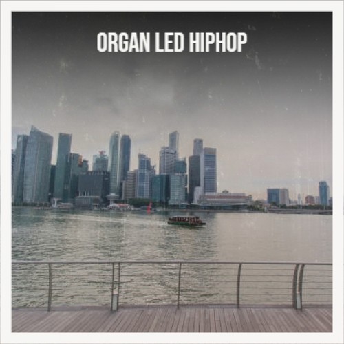 Organ Led Hiphop