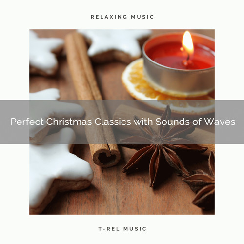 Perfect Christmas Classics with Sounds of Waves