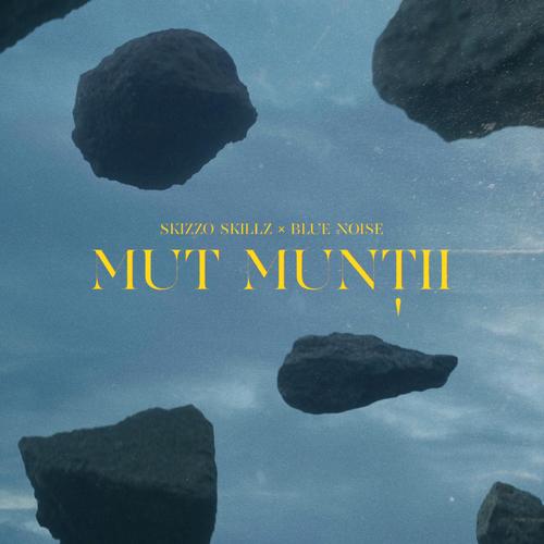 Mut Muntii (feat. Blue Noise) [Explicit]