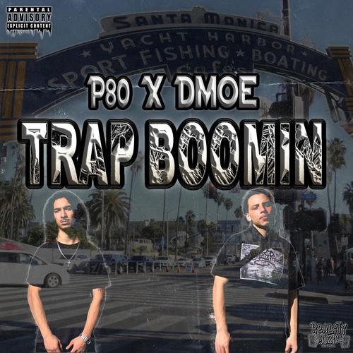 Trap Boomin (feat. Dmoe) [Explicit]