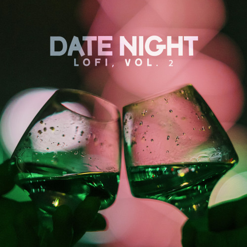 Date Night Lofi, Vol. 2