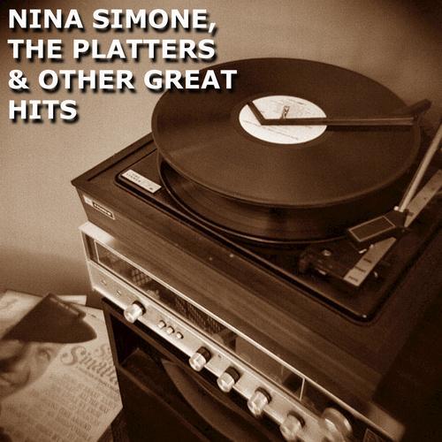 Nina Simone, The Platters & Other Great Hits