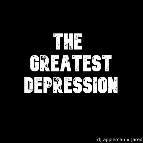 the greatest depression (Explicit)