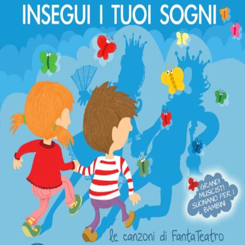 Insegui i tuoi sogni