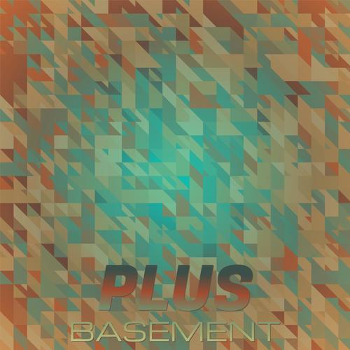 Plus Basement