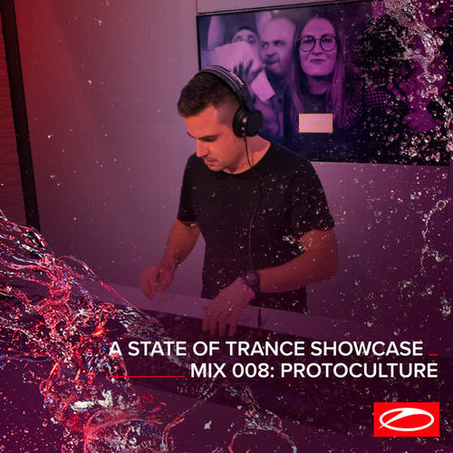 A State Of Trance Showcase - Mix 008: Protoculture