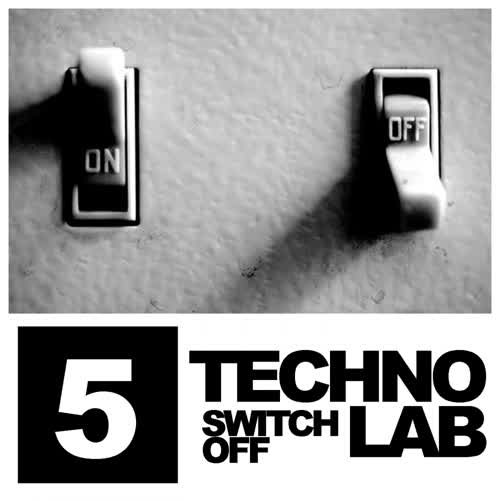 Techno Lab, Vol. 5: Switch Off