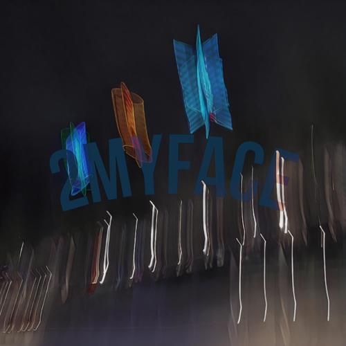 2myface (feat. FatboyFlacko) [Explicit]