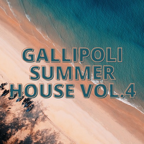 Gallipoli Summer House Vol.4