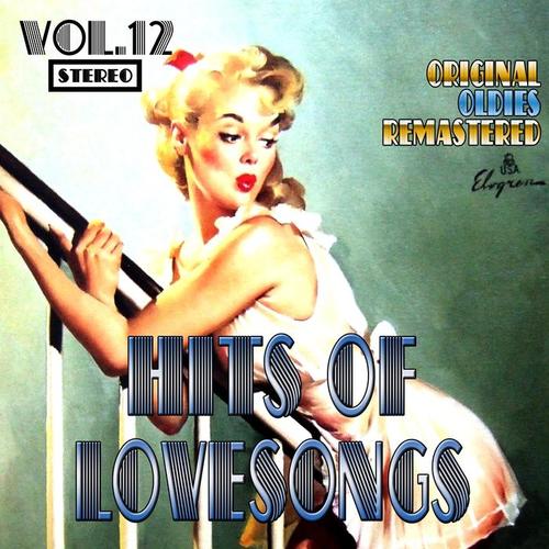 Hits of Lovesongs, Vol. 12 (Oldies Remastered)