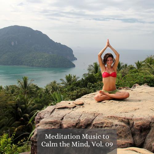 Meditation Music to Calm the Mind, Vol. 09