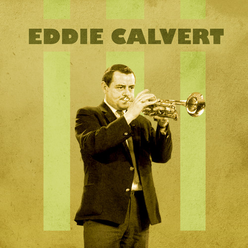 Presenting Eddie Calvert